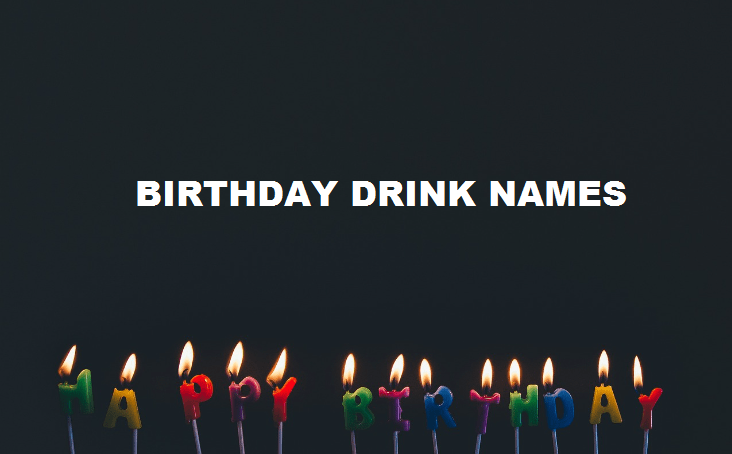 birthday drink names